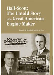 Hall-Scott: The Untold Story of a Great American Engine Maker